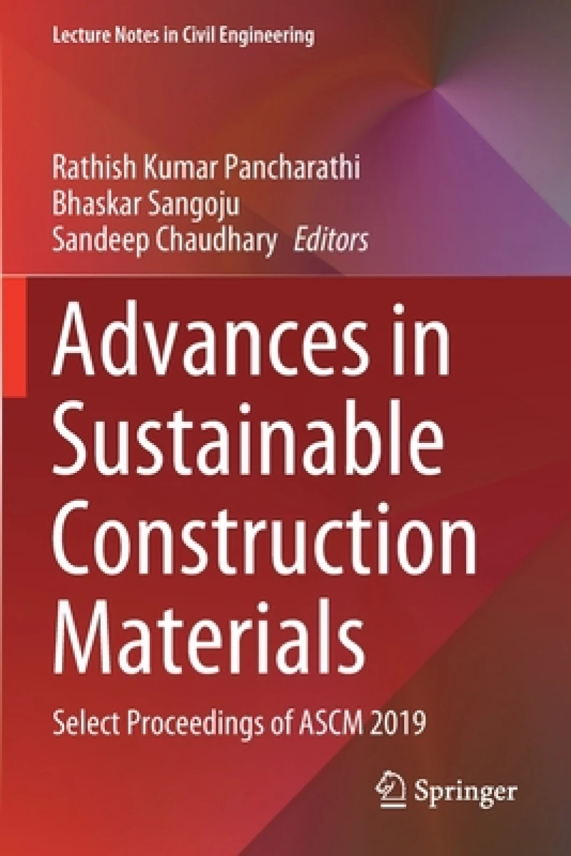 Advances in Sustainable Construction Materials