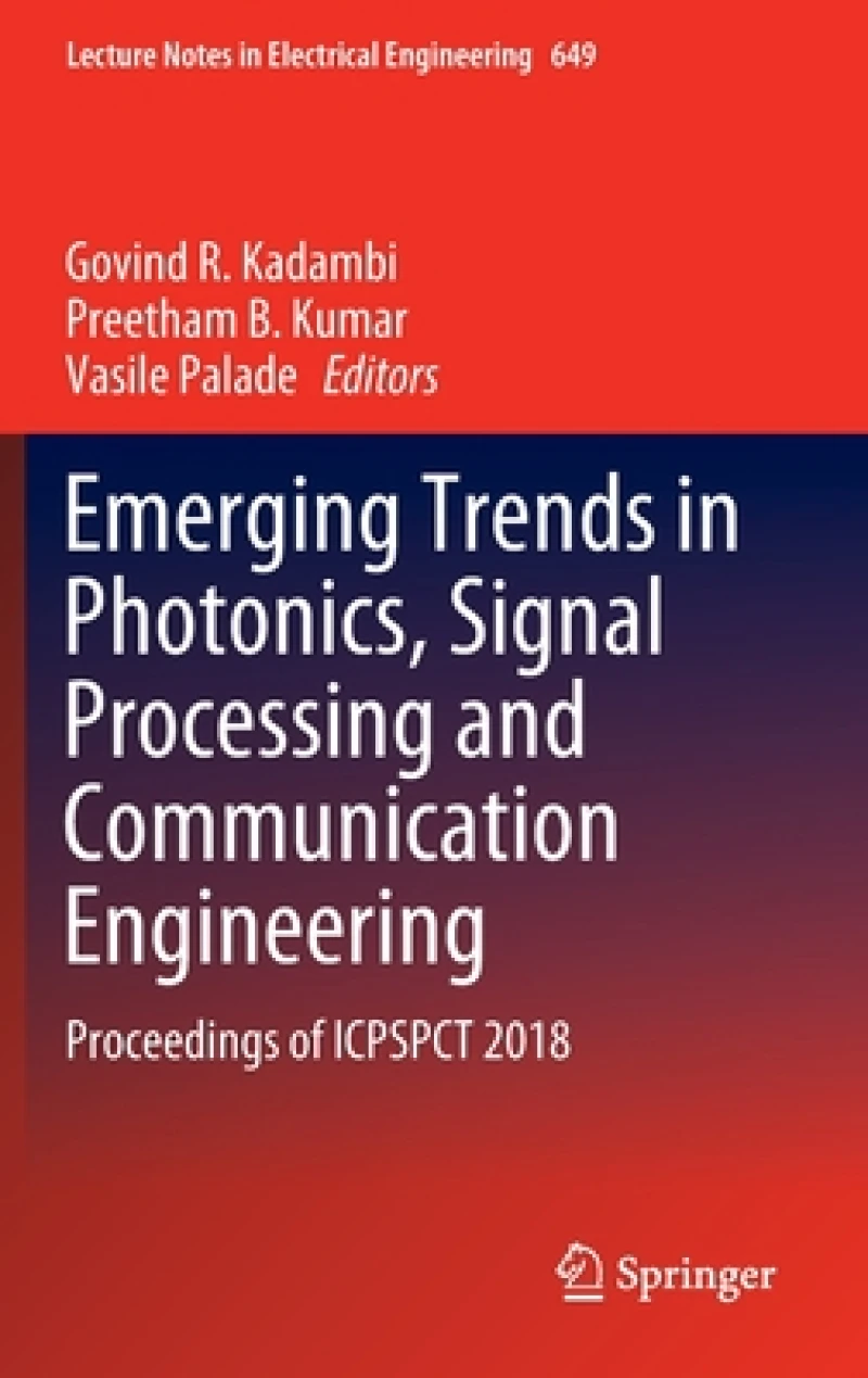 Emerging Trends in Photonics, Signal Processing and Communication Engineering