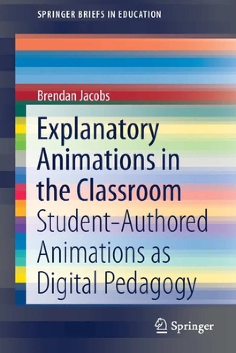 Explanatory Animations in the Classroom
