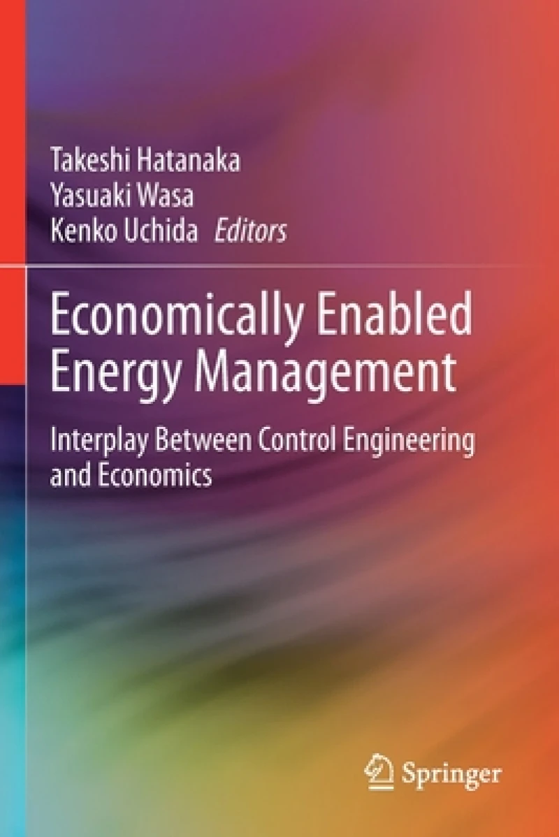 Economically Enabled Energy Management