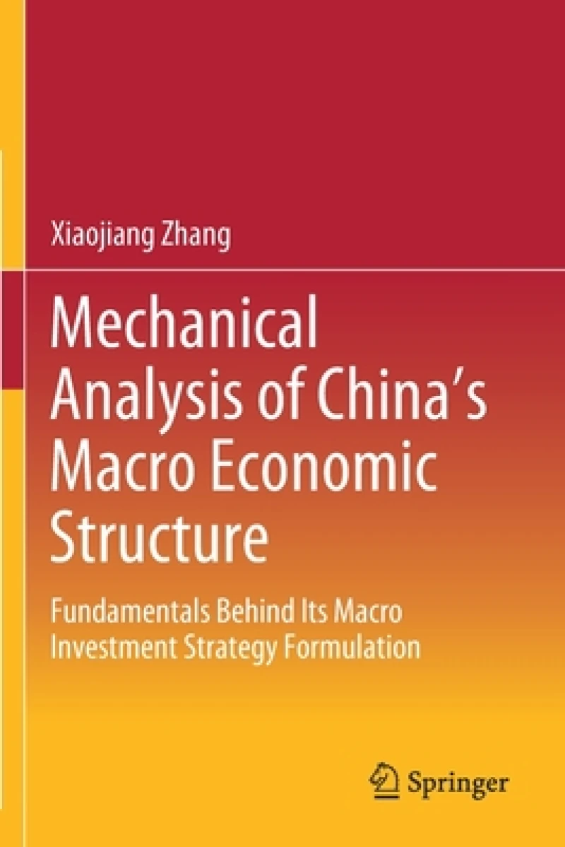 Mechanical Analysis of China''s Macro Economic Structure