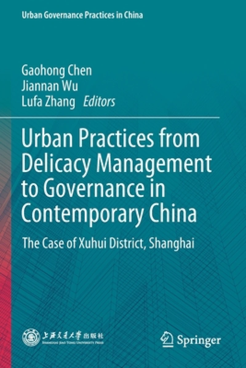 Urban Practices from Delicacy Management to Governance in Contemporary China