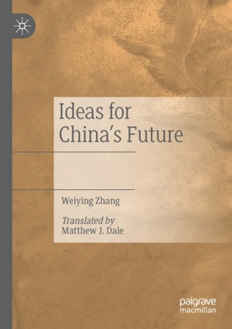 Ideas for China''s Future