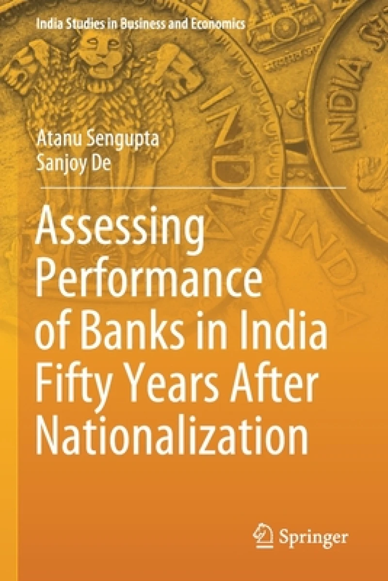 Assessing Performance of Banks in India Fifty Years After Nationalization