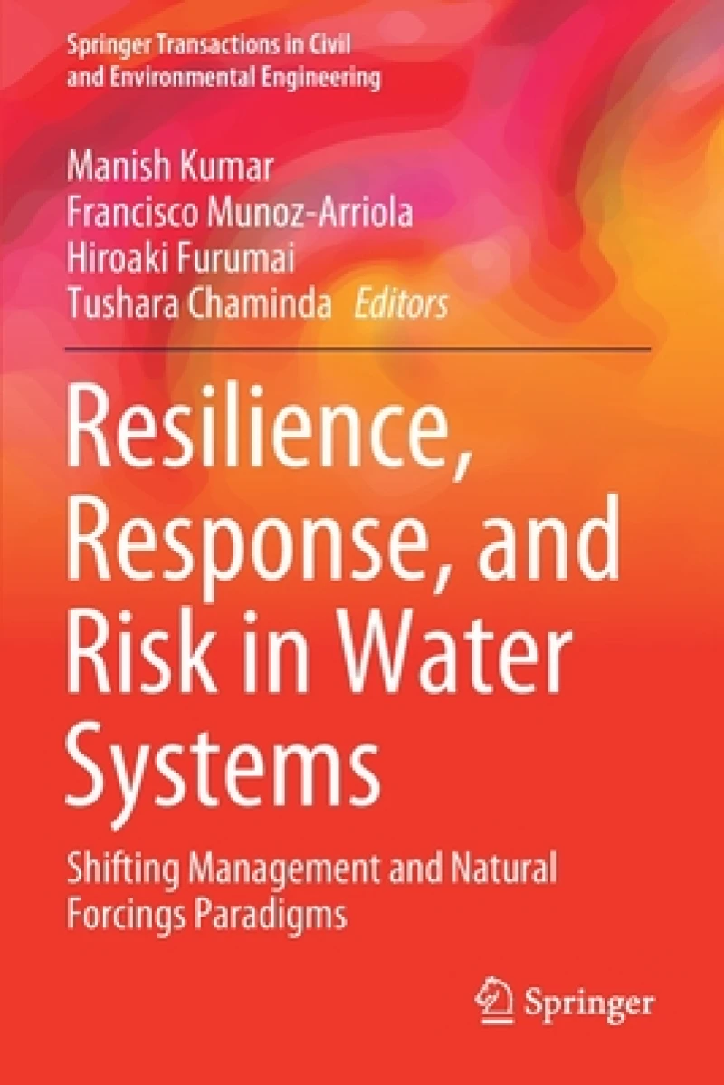 Resilience, Response, and Risk in Water Systems