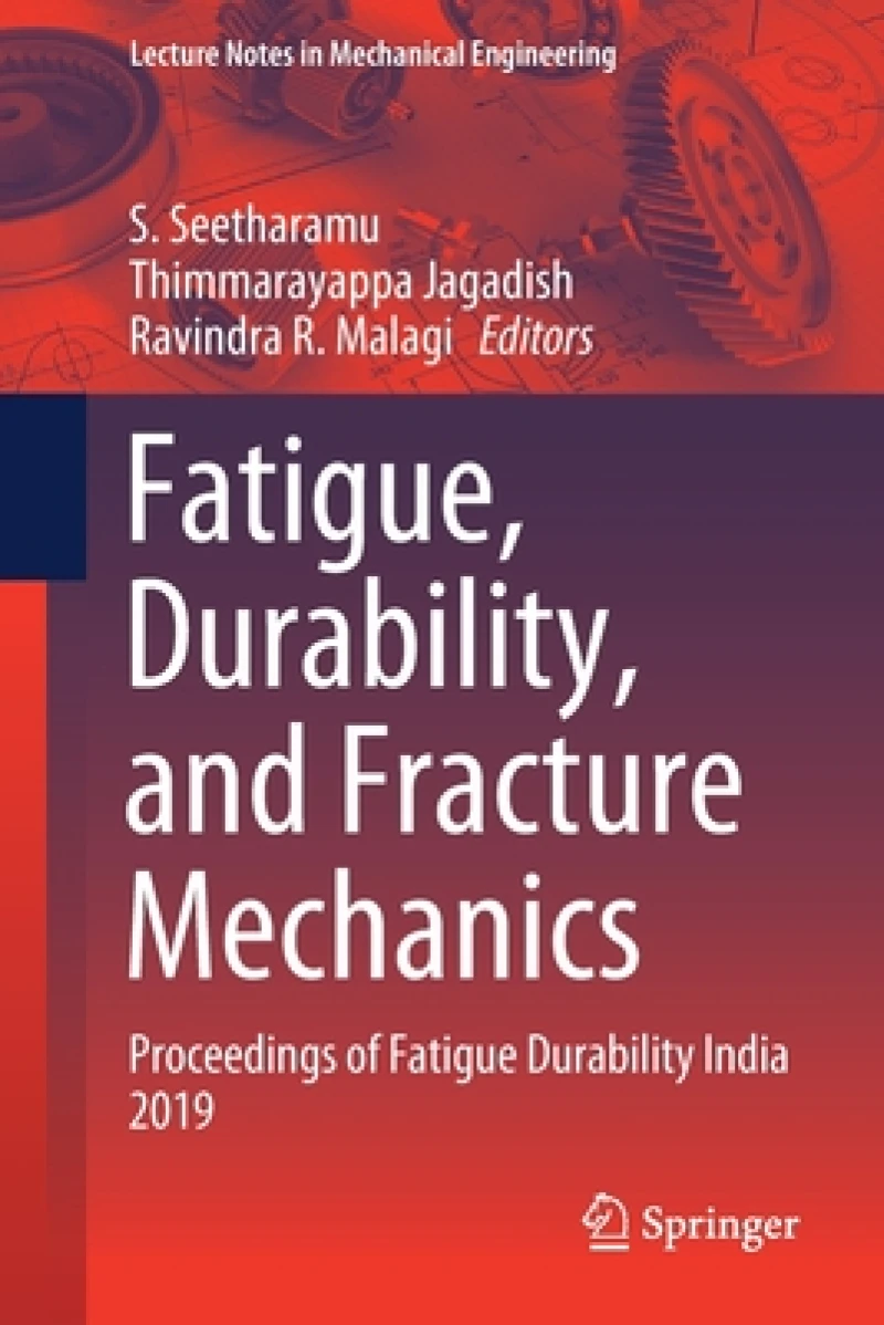 Fatigue, Durability, and Fracture Mechanics