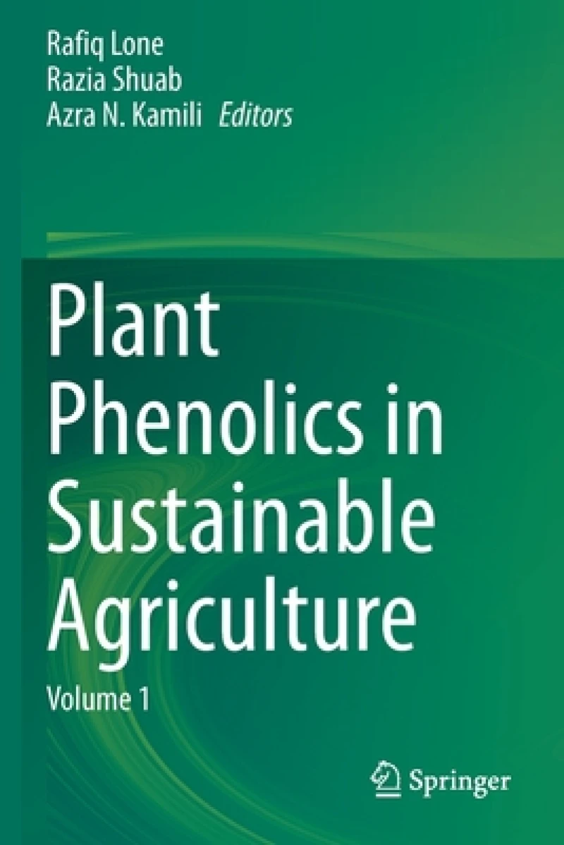 Plant Phenolics in Sustainable Agriculture