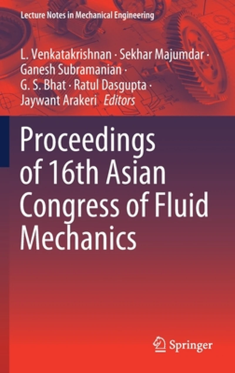 Proceedings of 16th Asian Congress of Fluid Mechanics