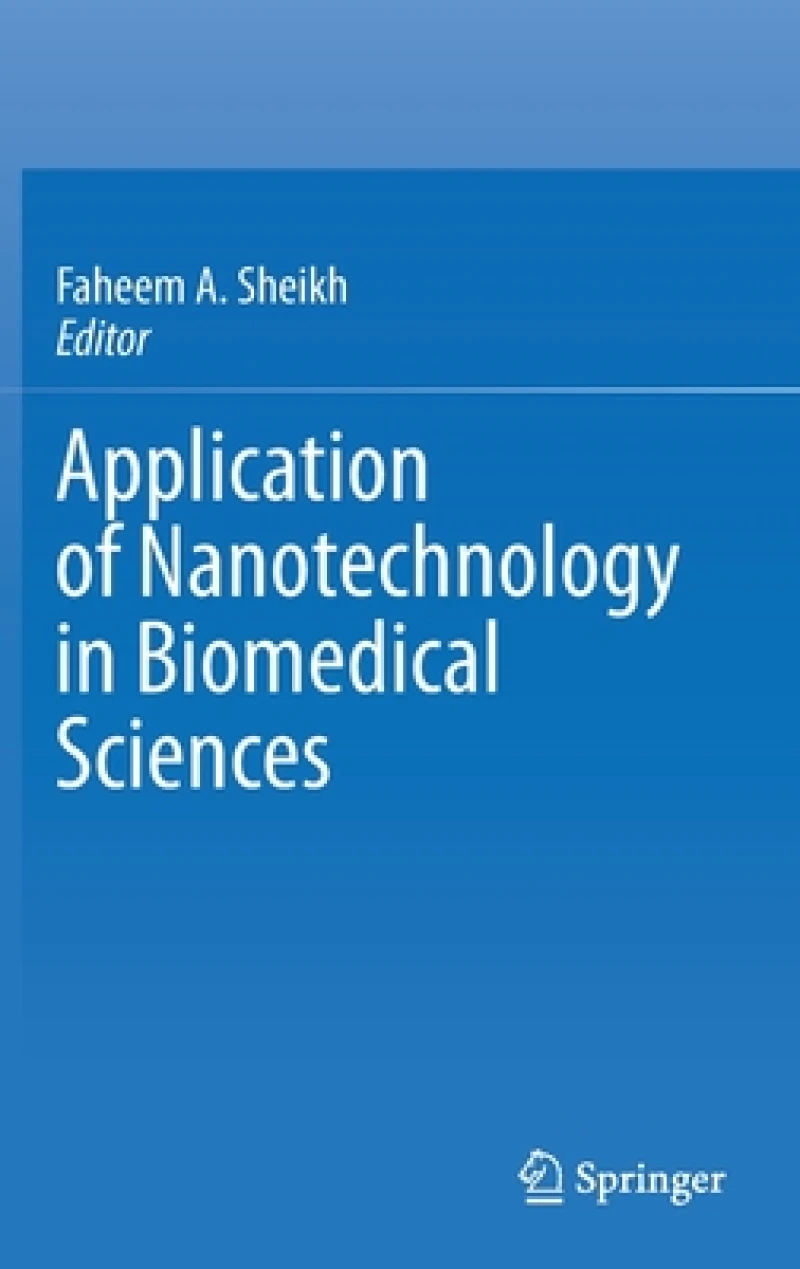 Application of Nanotechnology in Biomedical Sciences