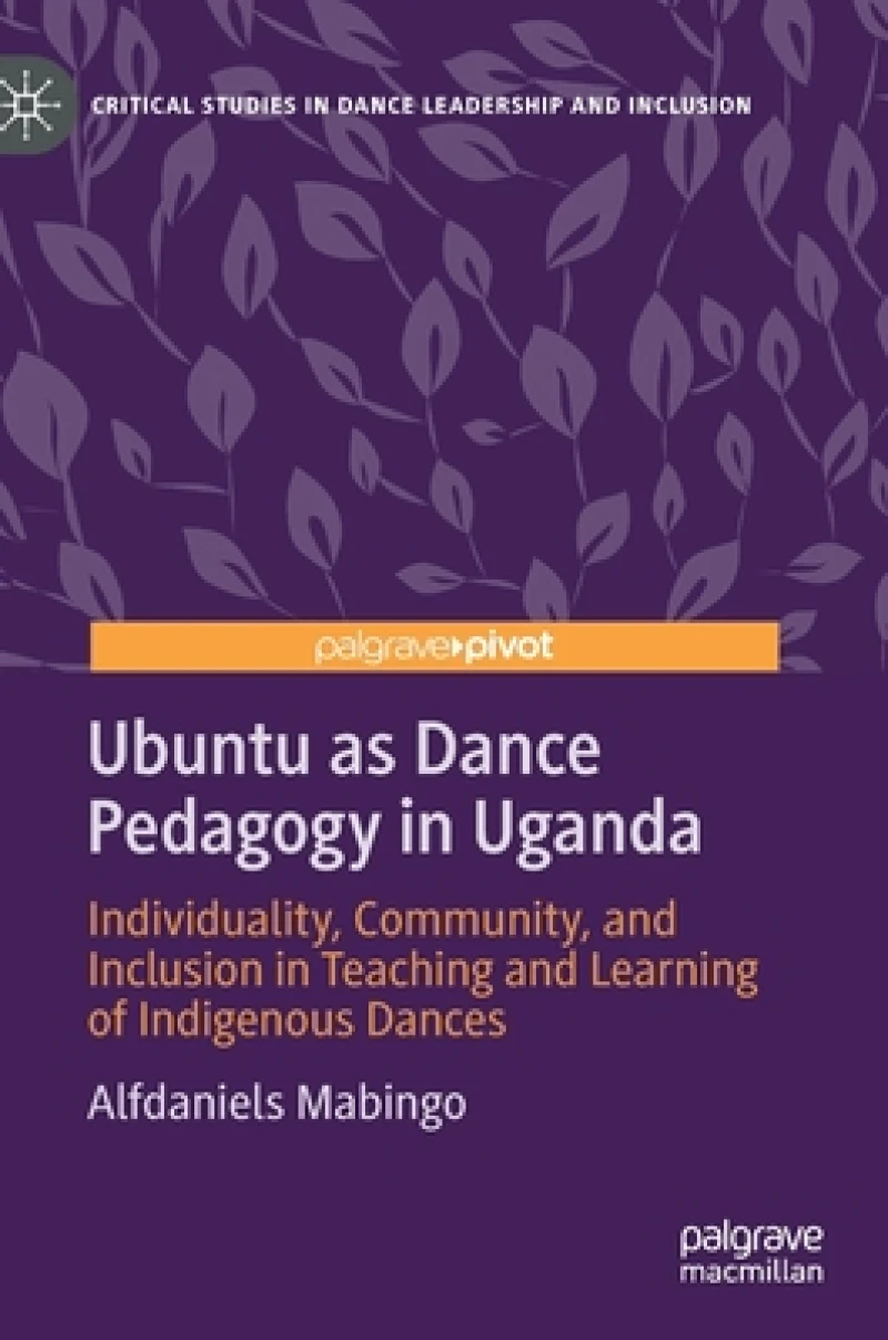 Ubuntu as Dance Pedagogy in Uganda