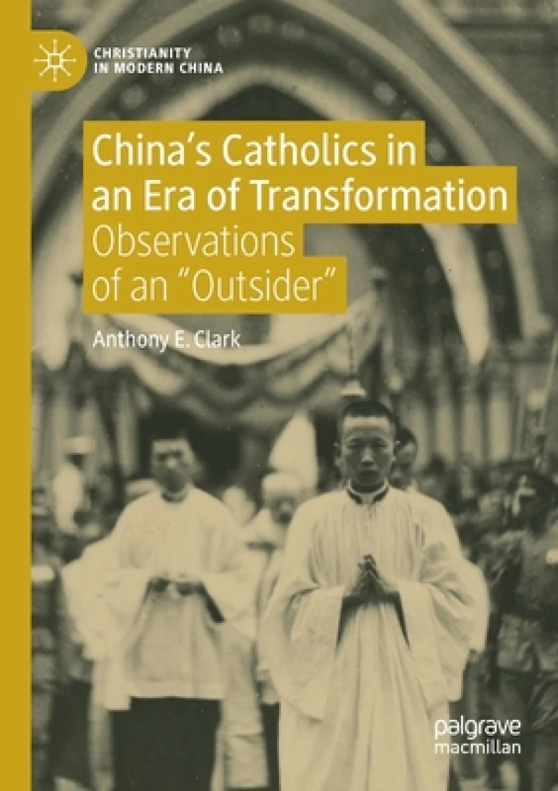 China''s Catholics in an Era of Transformation
