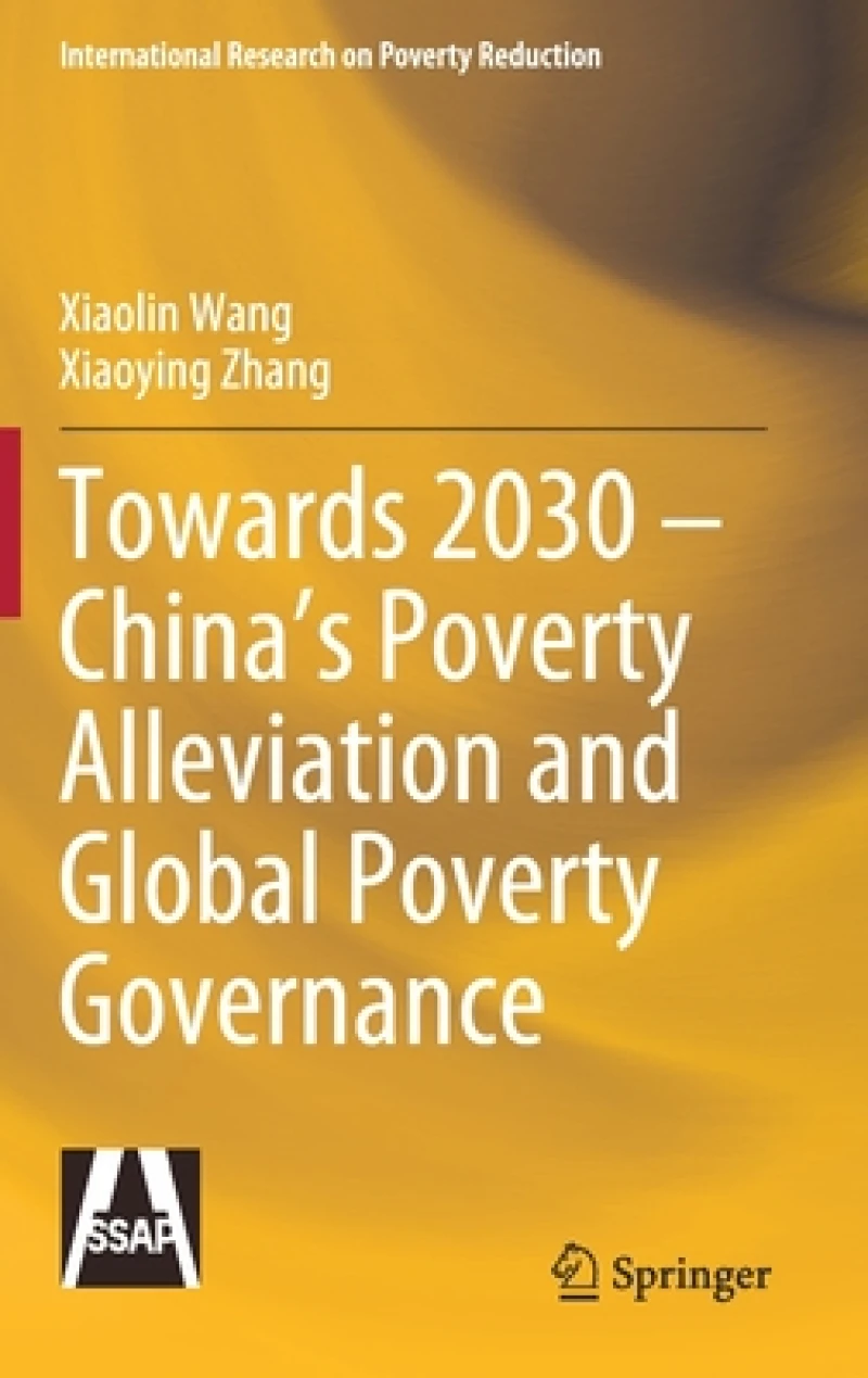 Towards 2030 – China’s Poverty Alleviation and Global Poverty Governance