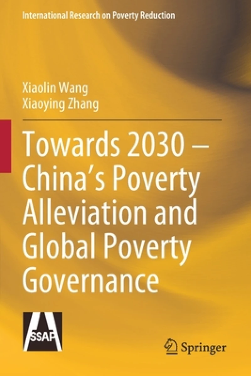 Towards 2030 - China''s Poverty Alleviation and Global Poverty Governance