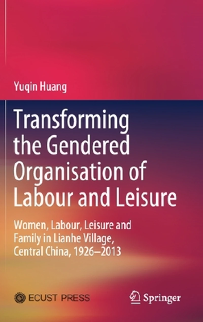 Transforming the Gendered Organisation of Labour and Leisure