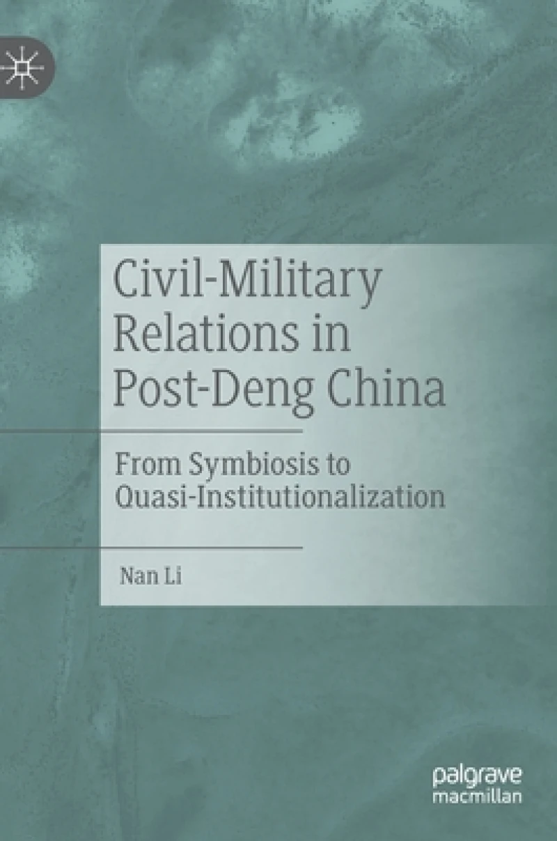 Civil-Military Relations in Post-Deng China