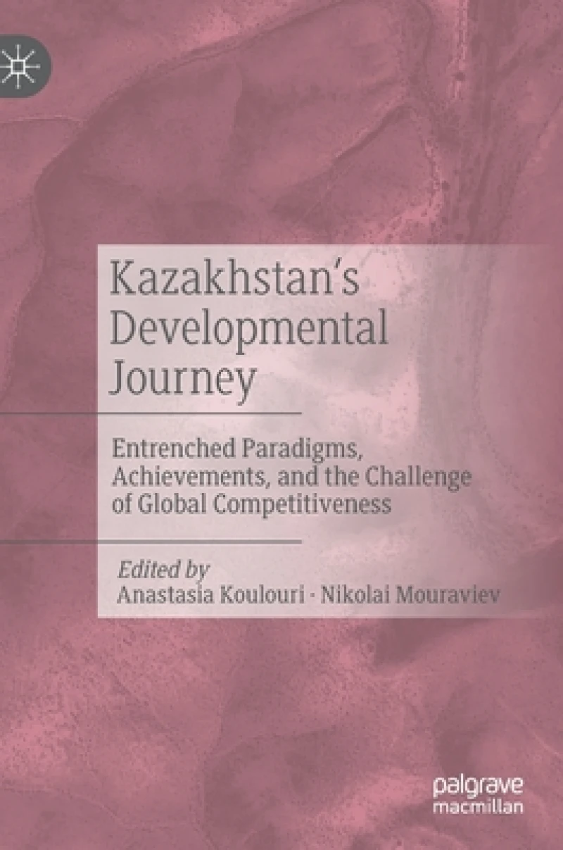 Kazakhstan’s Developmental Journey