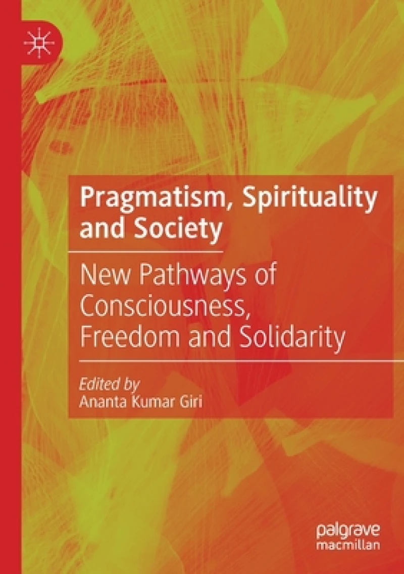 Pragmatism, Spirituality and Society
