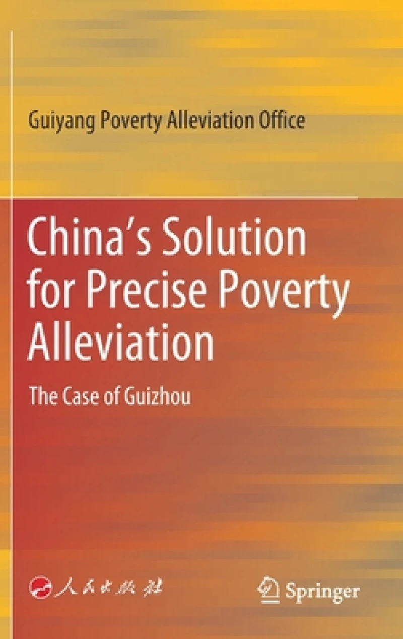 China’s Solution for Precise Poverty Alleviation