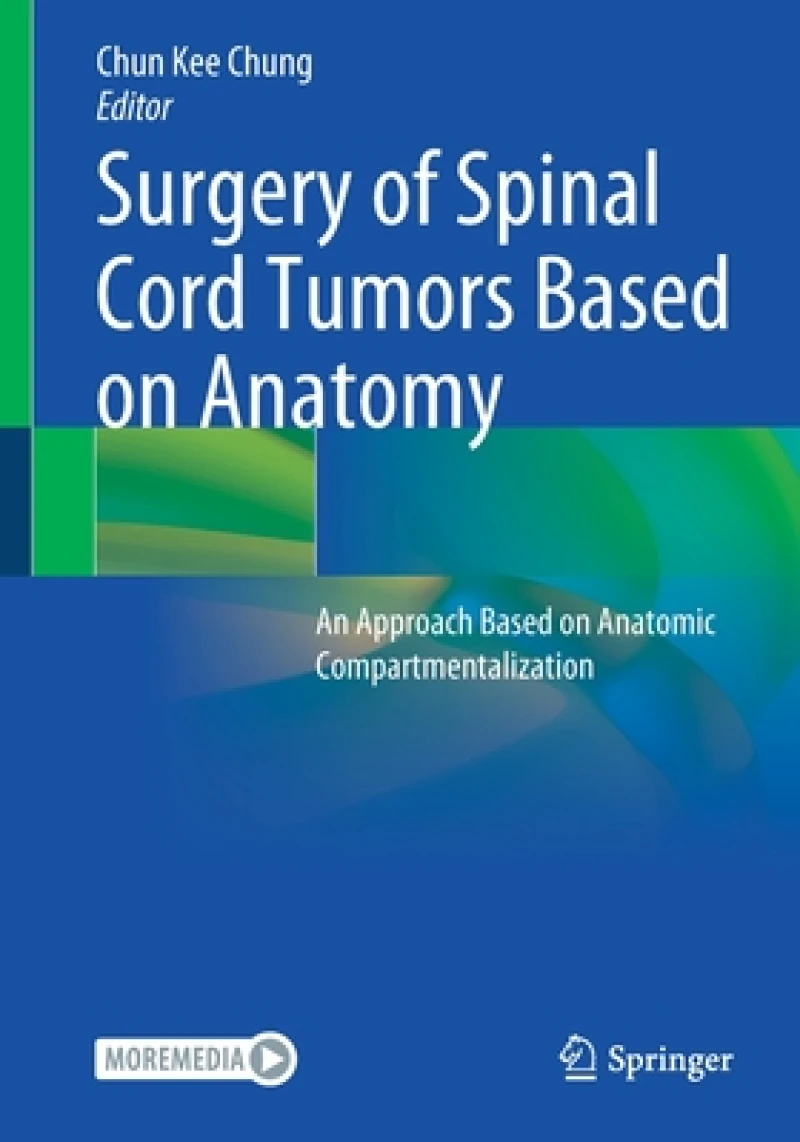 Surgery of Spinal Cord Tumors Based on Anatomy