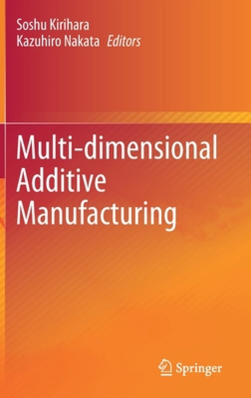 Multi-dimensional Additive Manufacturing