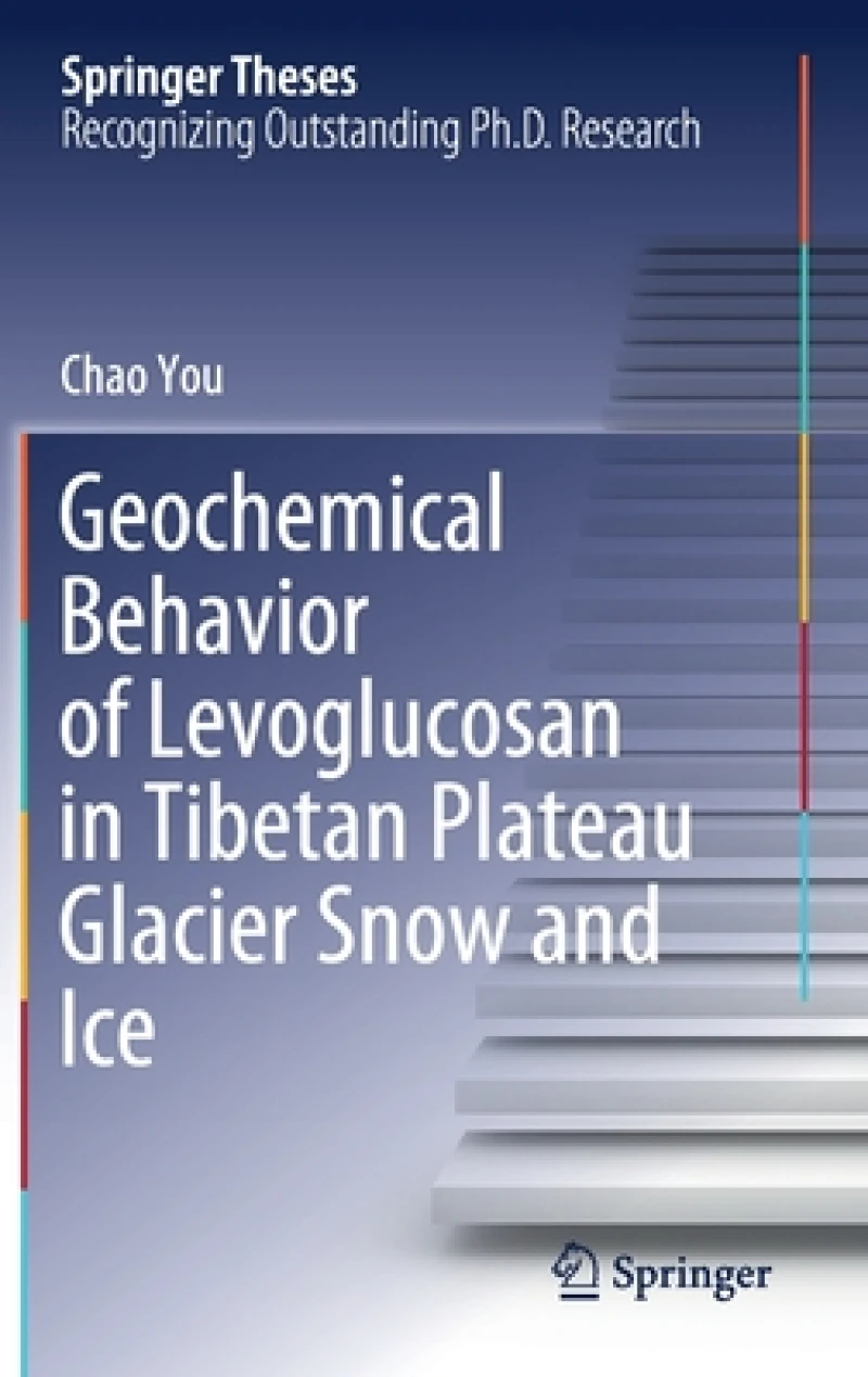 Geochemical Behavior of Levoglucosan in Tibetan Plateau Glacier Snow and Ice