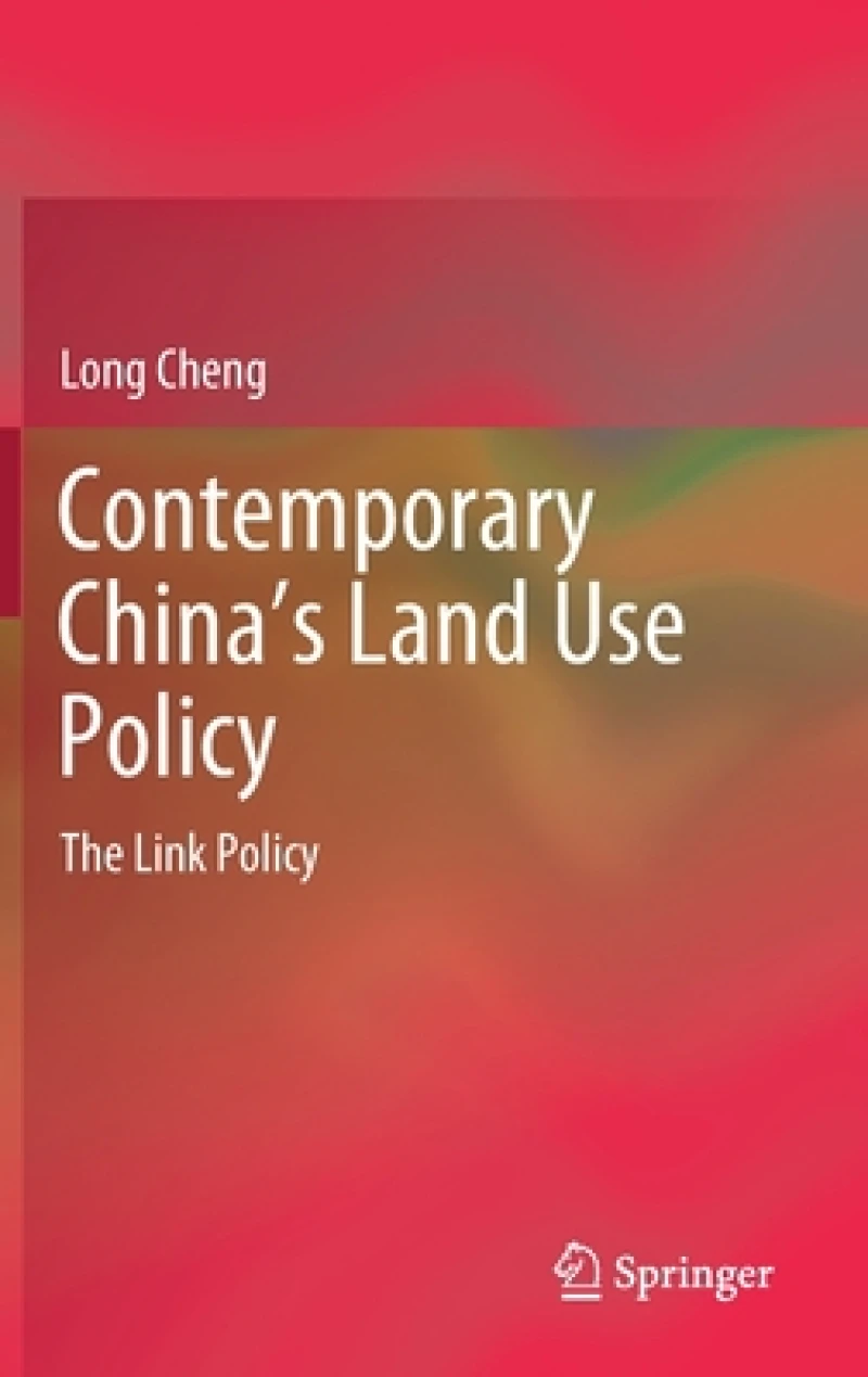 Contemporary China’s Land Use Policy
