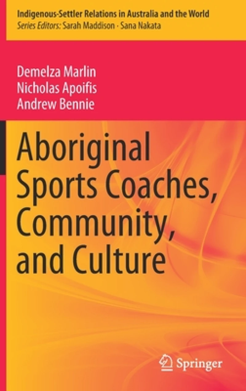 Aboriginal Sports Coaches, Community, and Culture