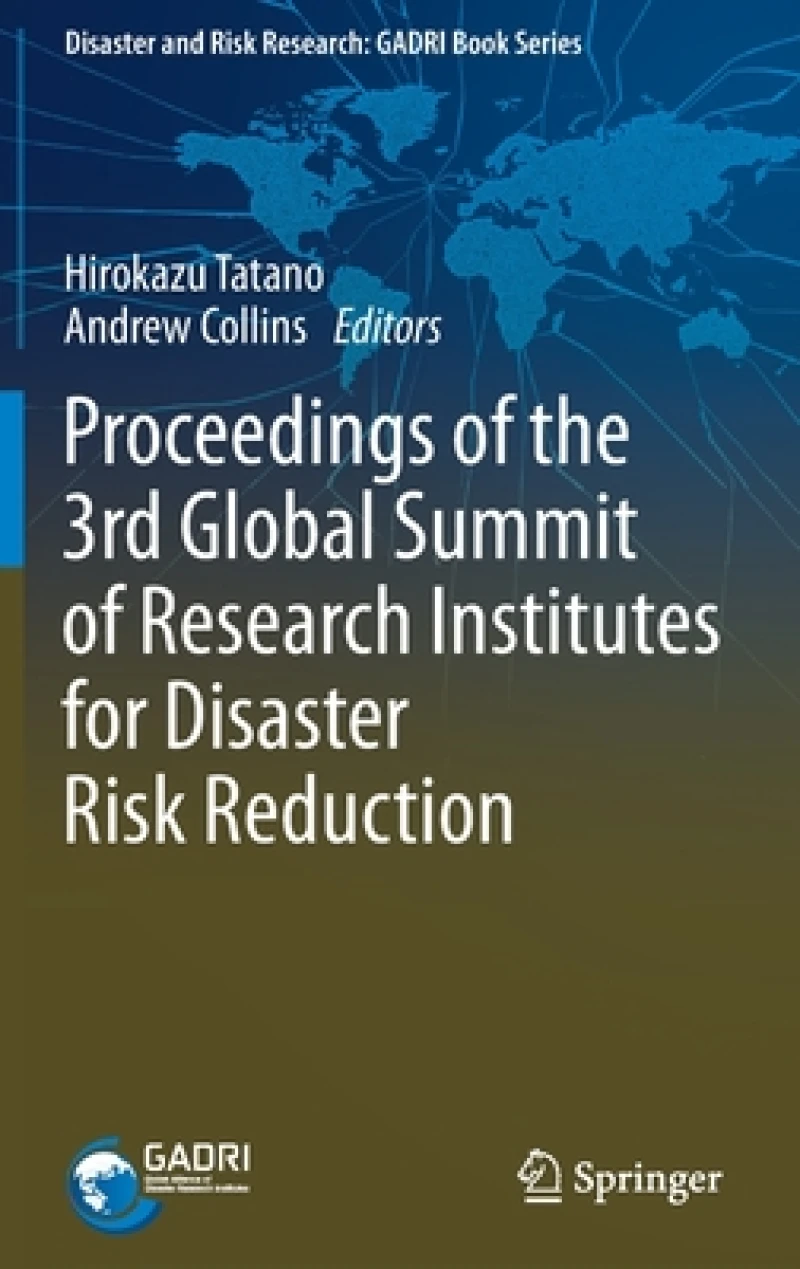 Proceedings of the 3rd Global Summit of Research Institutes for Disaster Risk Reduction