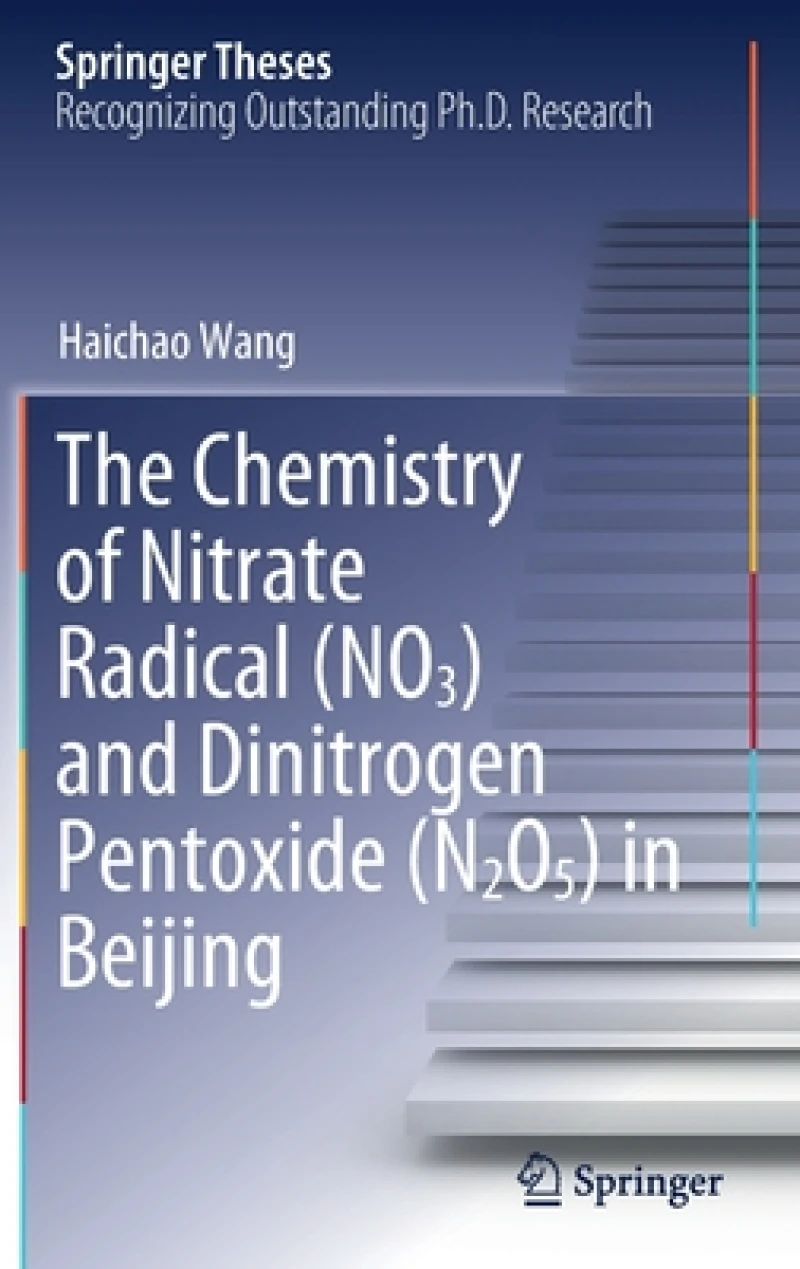 The Chemistry of Nitrate Radical (NO3) and Dinitrogen Pentoxide (N2O5) in Beijing