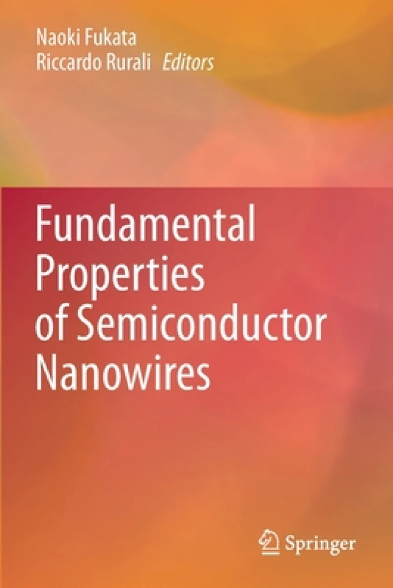 Fundamental Properties of Semiconductor Nanowires