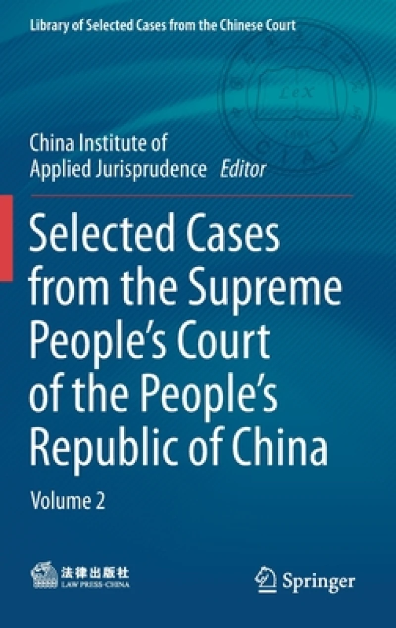 Selected Cases from the Supreme People''s Court of the People''s Republic of China