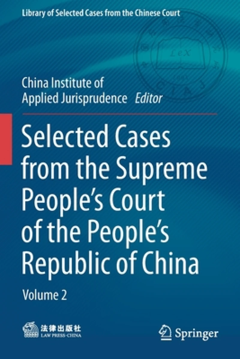 Selected Cases from the Supreme People''s Court of the People''s Republic of China