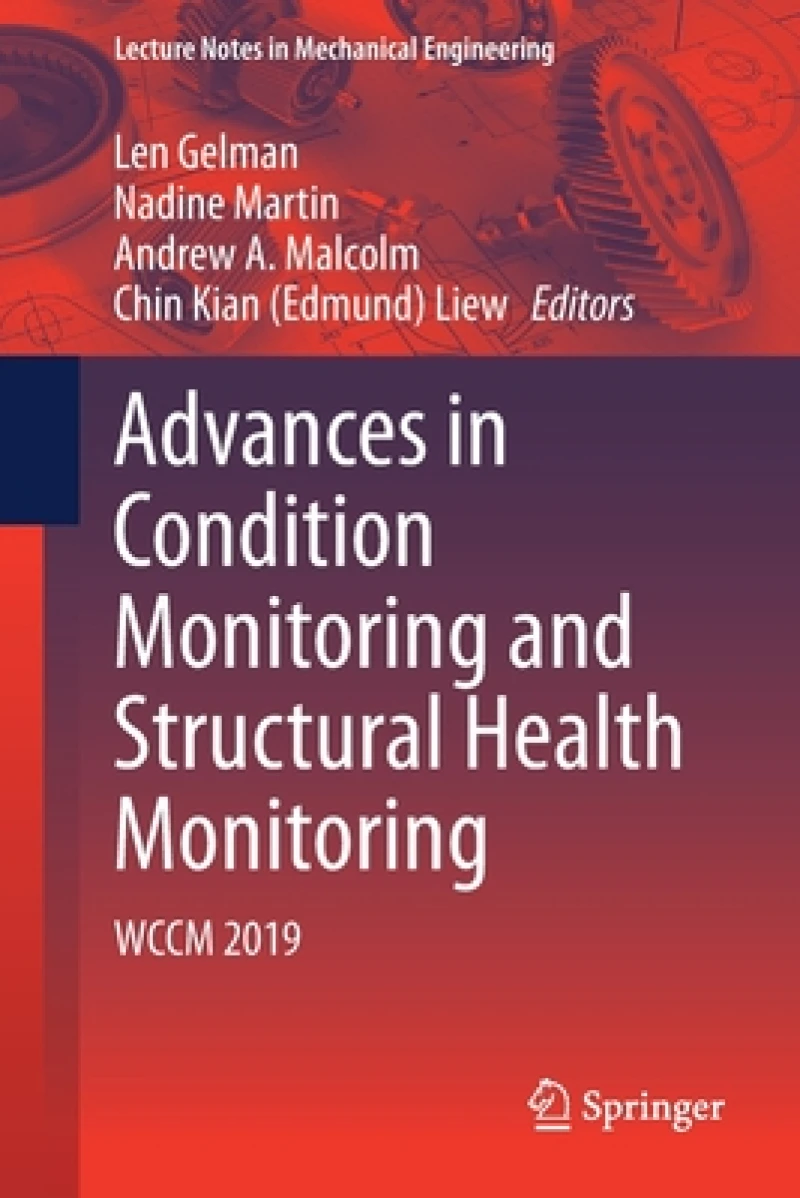 Advances in Condition Monitoring and Structural Health Monitoring