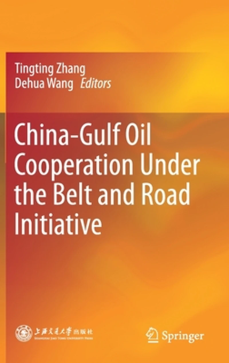 China-Gulf Oil Cooperation Under the Belt and Road Initiative