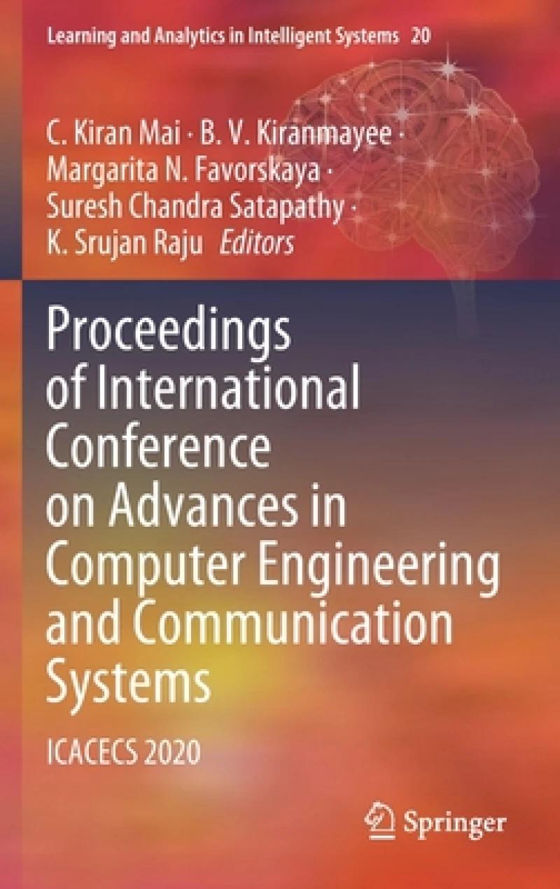 Proceedings of International Conference on Advances in Computer Engineering and Communication Systems