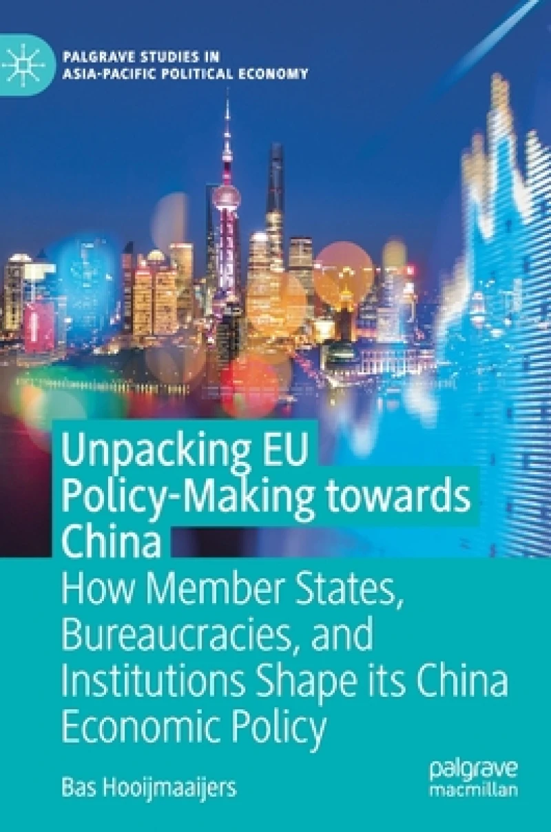 Unpacking EU Policy-Making towards China