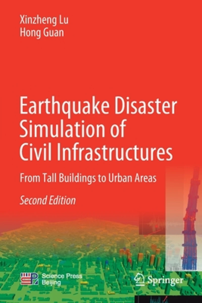 Earthquake Disaster Simulation of Civil Infrastructures