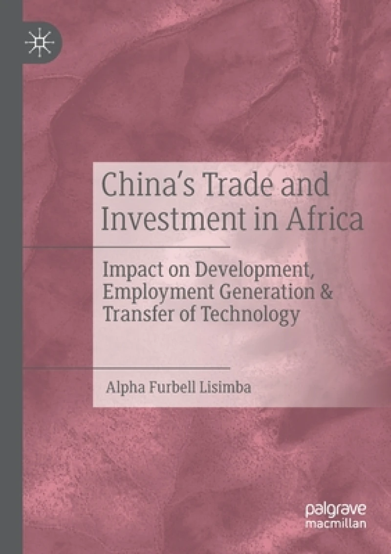 China''s Trade and Investment in Africa