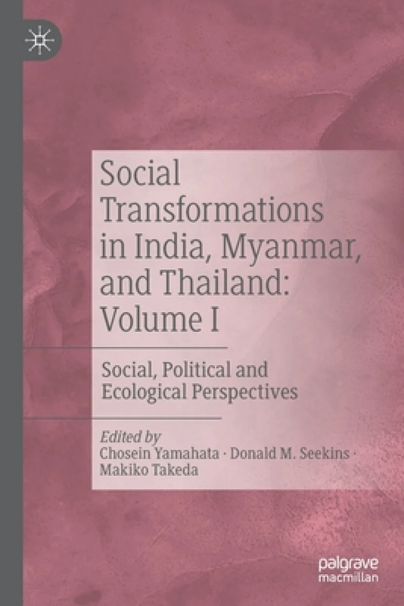 Social Transformations in India, Myanmar, and Thailand