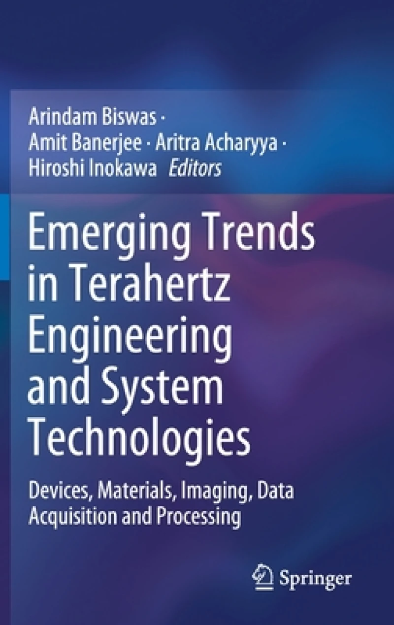 Emerging Trends in Terahertz Engineering and System Technologies