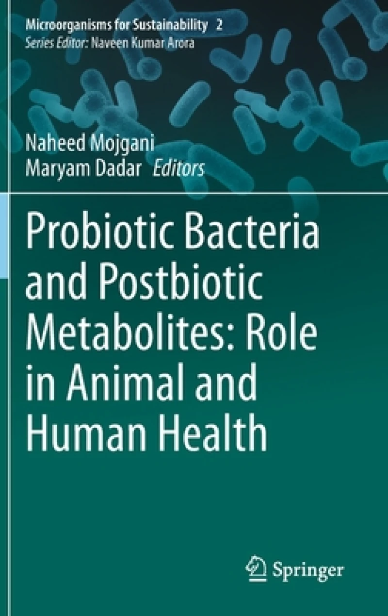 Probiotic Bacteria and Postbiotic Metabolites: Role in Animal and Human Health