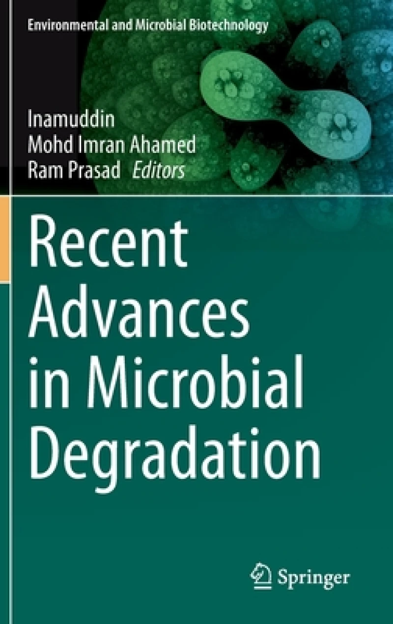 Recent Advances in Microbial Degradation