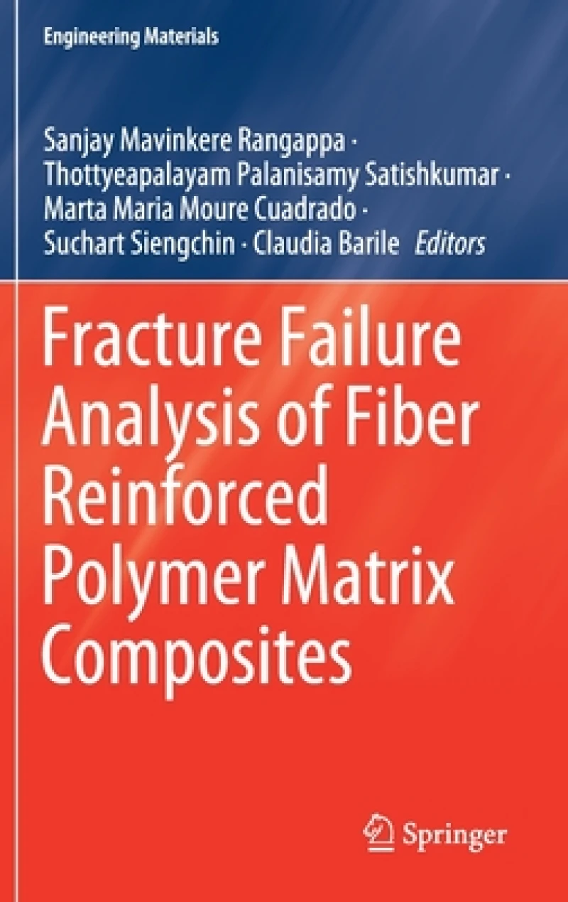 Fracture Failure Analysis of Fiber Reinforced Polymer Matrix Composites