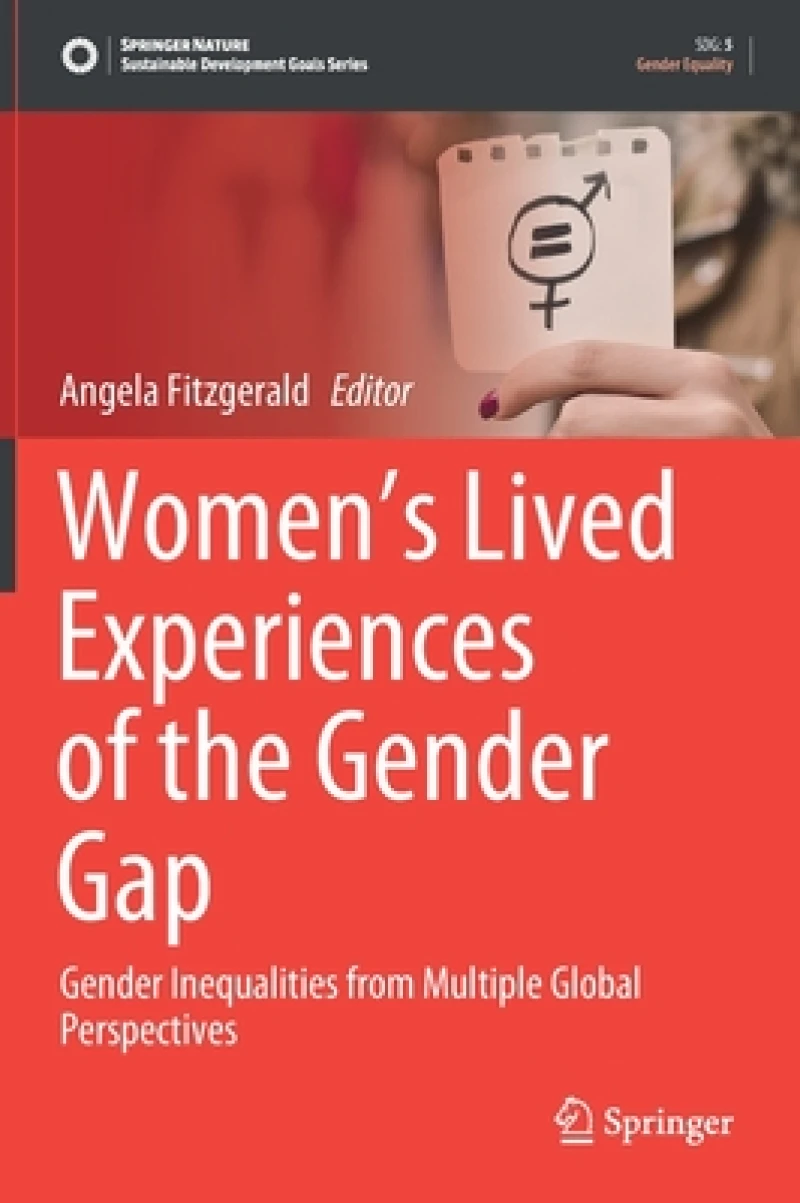 Women''s Lived Experiences of the Gender Gap