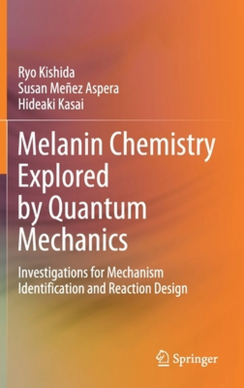 Melanin Chemistry Explored by Quantum Mechanics