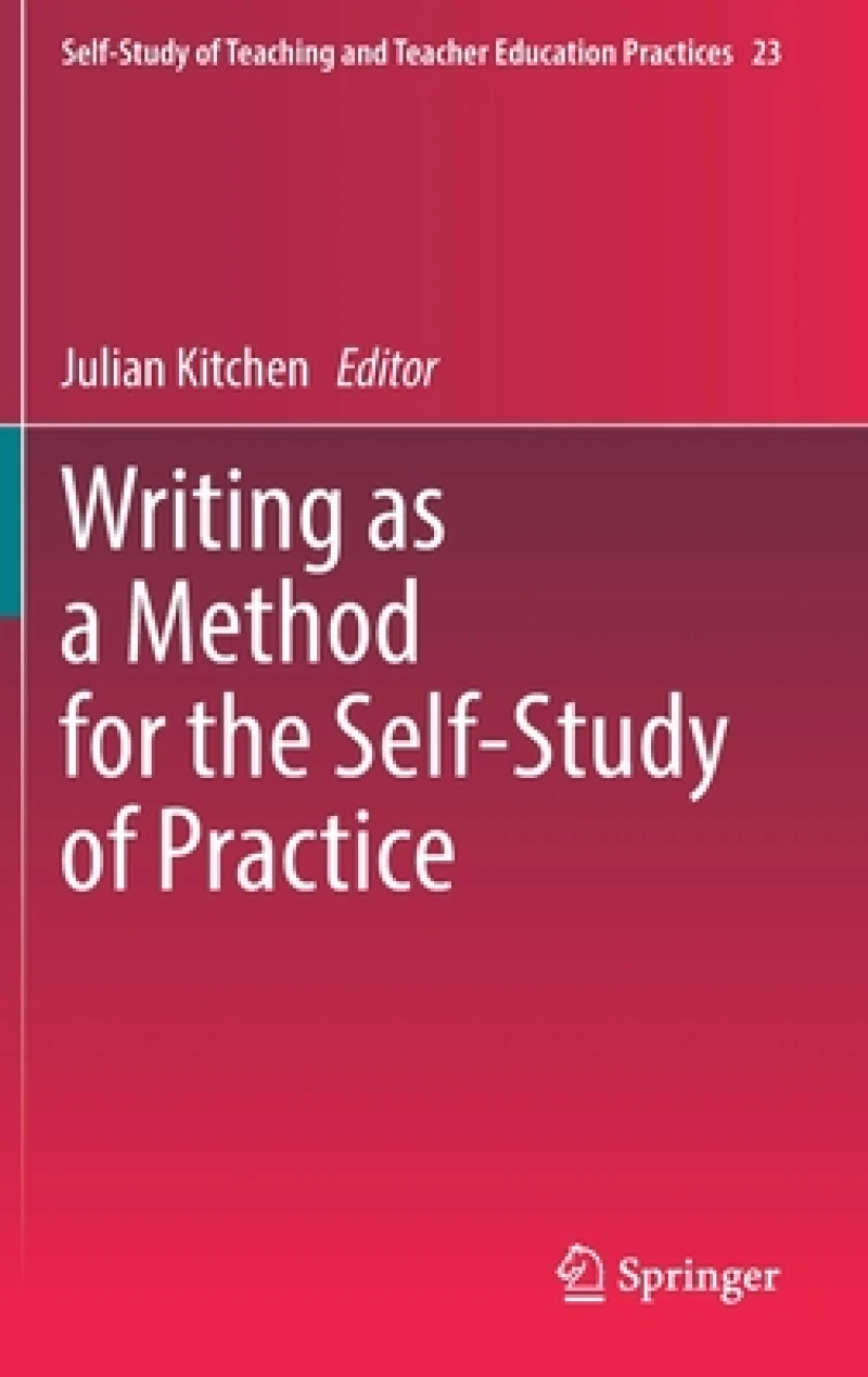 Writing as a Method for the Self-Study of Practice