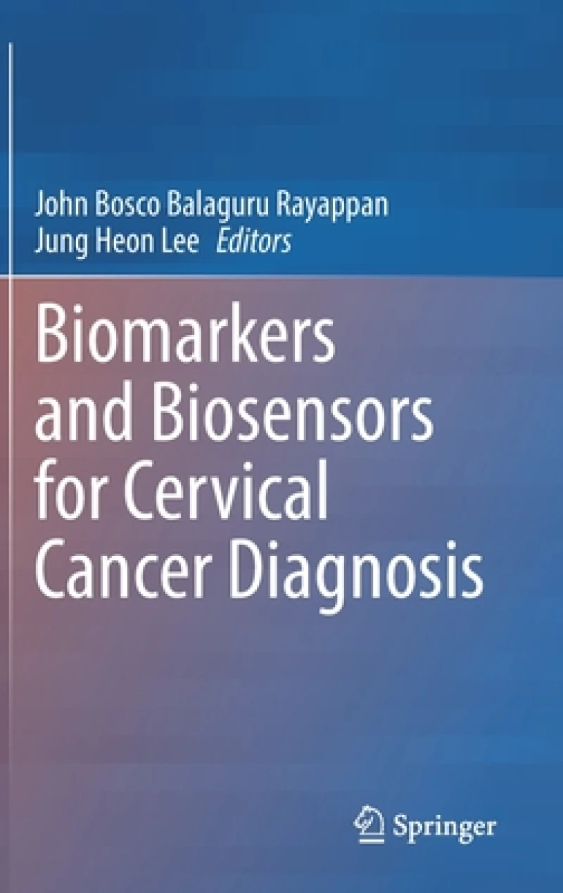 Biomarkers and Biosensors for Cervical Cancer Diagnosis