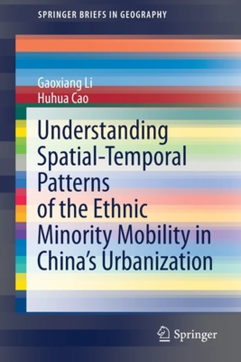 Understanding Spatial-Temporal Patterns of the Ethnic Minority Mobility in China’s Urbanization