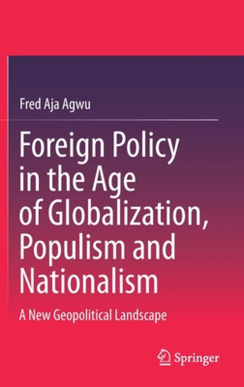 Foreign Policy in the Age of Globalization, Populism and Nationalism