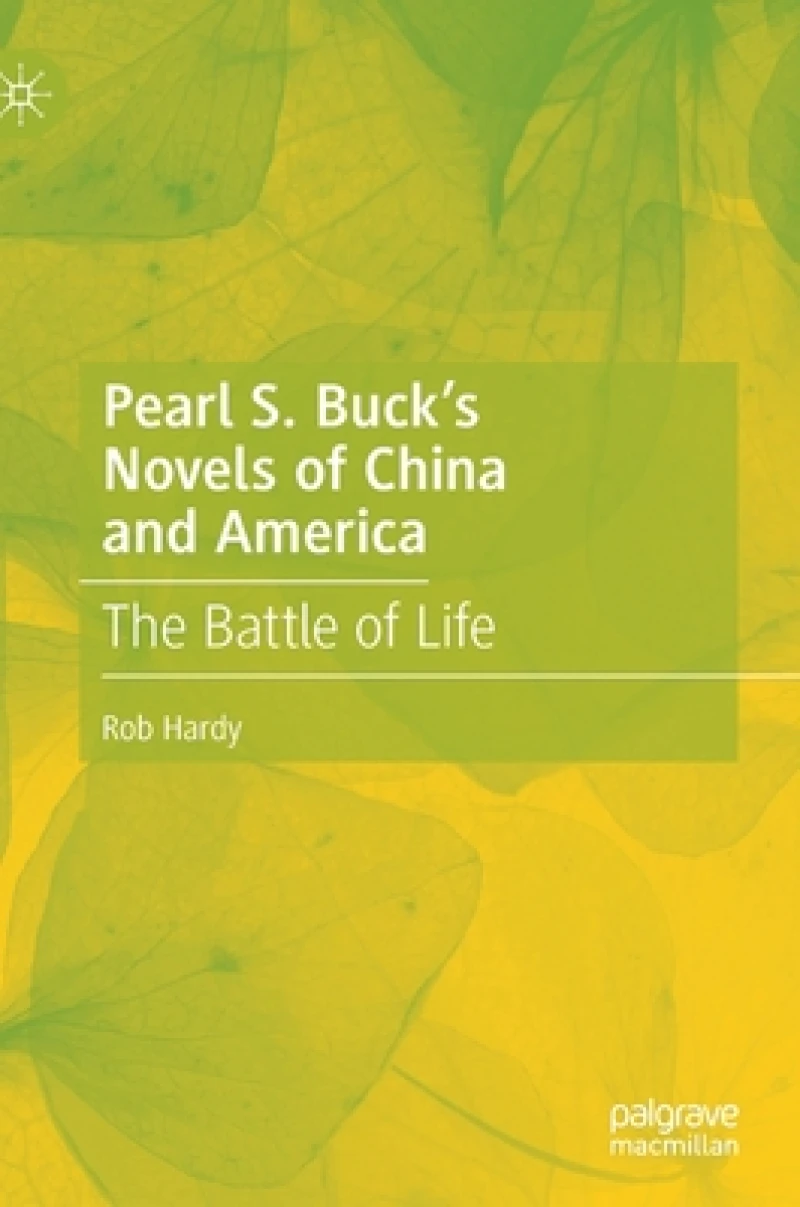 Pearl S. Buck''s Novels of China and America
